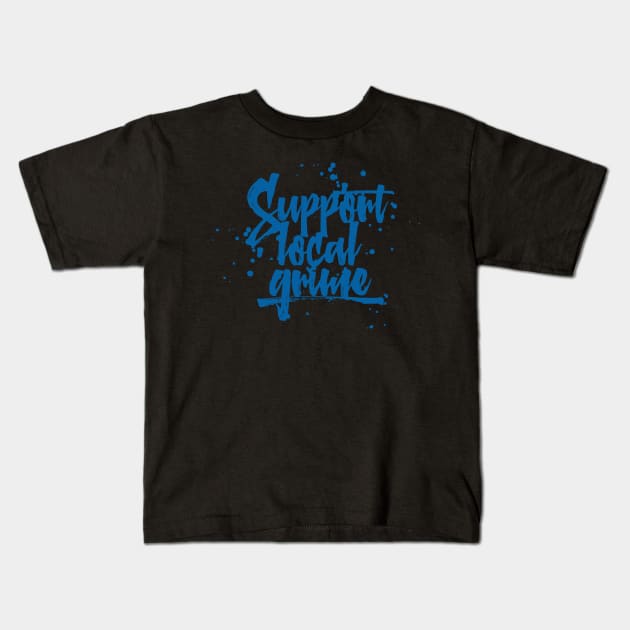 Support Local Grime Kids T-Shirt by Skush™